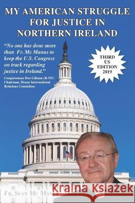 My American Struggle for Justice in Northern Ireland [third Us Edition 2019] Sean M 9781096876588 Independently Published - książka