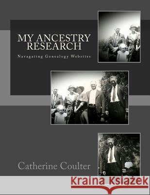 My Ancestry Research Catherine Coulter 9781534873070 Createspace Independent Publishing Platform - książka