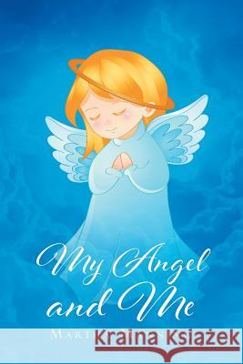 My Angel and Me Martha Manning 9781640795938 Christian Faith - książka