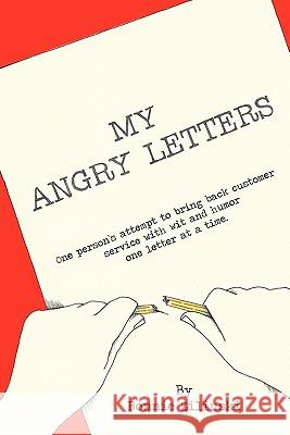 My Angry Letters Bonnie Zilinski 9780557398195 Lulu.com - książka