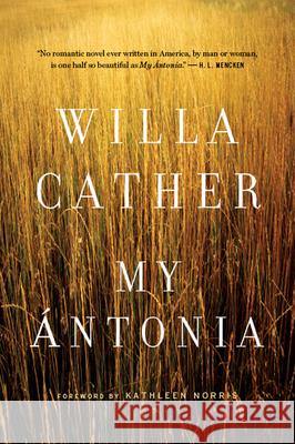 My Antonia Willa Cather Kathleen Norris Kathleen Norris 9780395755143 Mariner Books - książka
