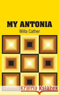 My Antonia Willa Cather 9781731700629 Simon & Brown - książka