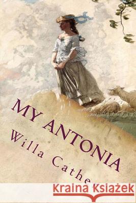 My Antonia: Illustrated Willa Cather W. T. Benda 9781544108902 Createspace Independent Publishing Platform - książka