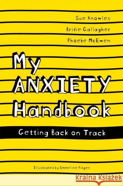 My Anxiety Handbook: Getting Back on Track Phoebe McEwen 9781785924408 Jessica Kingsley Publishers - książka