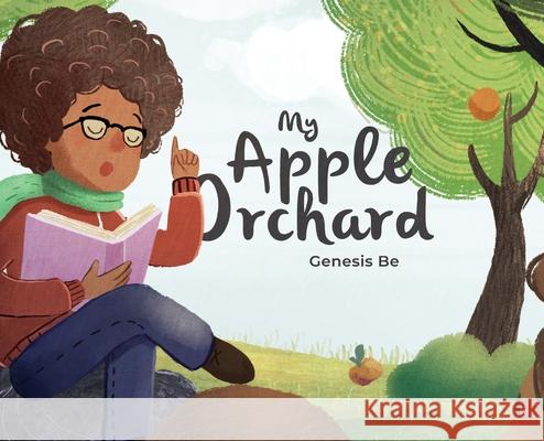 My Apple Orchard Genesis Be Tais Lemos 9780999760185 Common Good Coalition - książka