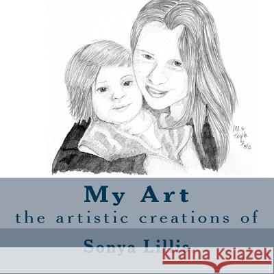 My Art Sonya M. Lillis 9781511748261 Createspace - książka