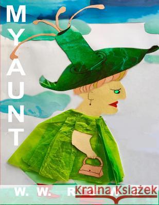 My Aunt W W Rowe 9781387435036 Lulu.com - książka