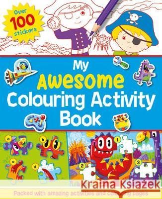 My Awesome Colouring Activity Book  9781789052992 Bonnier Books Ltd - książka