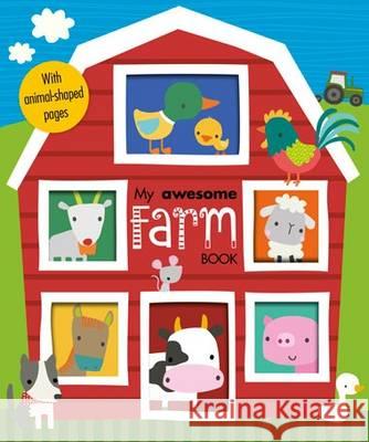 My Awesome Farm Book Dawn Machell 9781785985096 Make Believe Ideas - książka