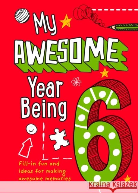 My Awesome Year being 6 Collins Kids 9780008372606 HarperCollins Publishers - książka