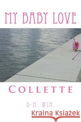 My Baby Love D-M Win 9781508570806 Createspace Independent Publishing Platform - książka