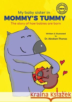 My Baby sister in Mommy's Tummy Abraham Thomas 9780645054101 Abraham Thomas - książka