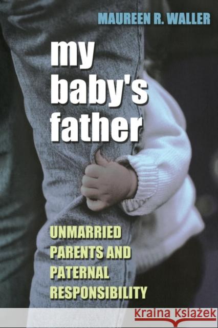 My Baby's Father Maureen R. Waller 9780801439889 Cornell University Press - książka