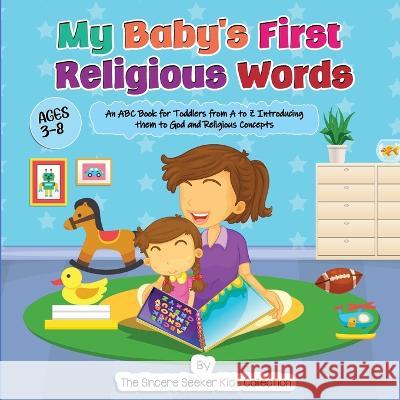 My Baby\'s First Religious Words The Sincere Seeker Collection 9781958313800 Sincere Seeker - książka