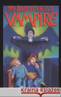 My Babysitter is a Vampire Hodgman, Ann 9781596877382 Ibooks for Young Readers - książka