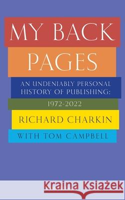 My Back Pages Richard Charkin Tom Campbell 9781739265762 Marble Hill Publishers - książka