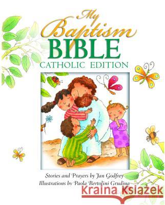 My Baptism Bible Cath Ed Jan Godfrey Paola Bertolini Grudina 9780819849076 Pauline Books and Media - książka