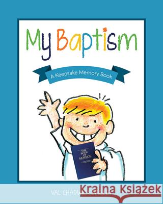 My Baptism Boy Val Bagley 9781462150212 Cedar Fort - książka