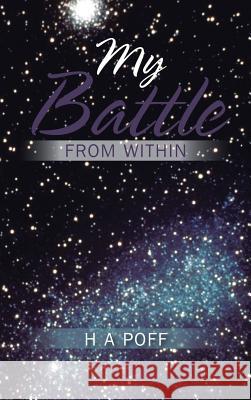 My Battle from Within Ha Poff 9781481714686 Authorhouse - książka