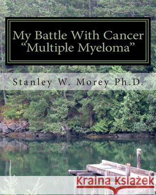 My Battle With Cancer: 