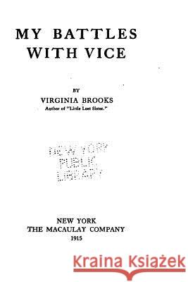 My Battles with Vice Virginia Brooks 9781533044297 Createspace Independent Publishing Platform - książka
