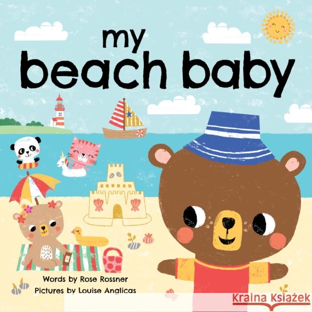 My Beach Baby Rose Rossner Louise Anglicas 9781728236780 Sourcebooks Wonderland - książka