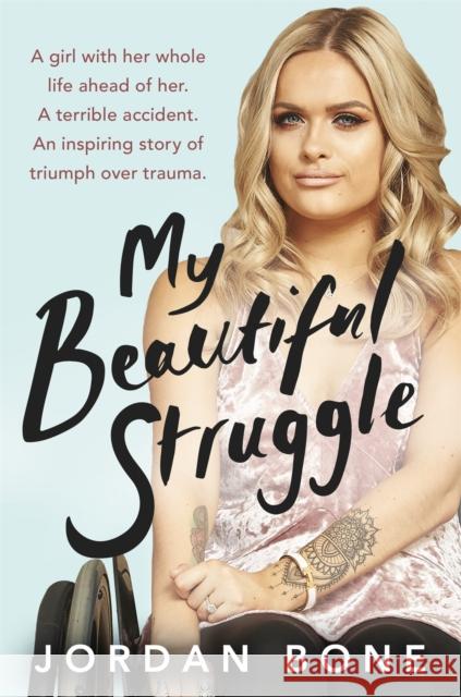 My Beautiful Struggle Jordan Bone 9781409171522 Trapeze - książka