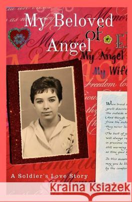My Beloved Angel: A Soldier's Love Story R. Annan 9781942338611 One Vision Publishing - książka