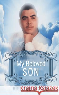 My Beloved Son Martha Perez 9781090534446 Independently Published - książka