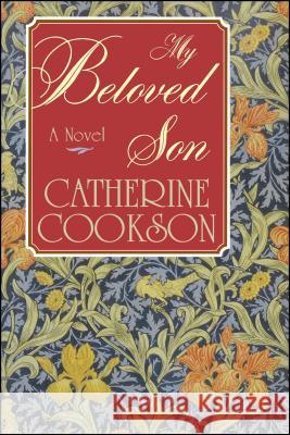 My Beloved Son Catherine Cookson 9781451660142 Simon & Schuster - książka