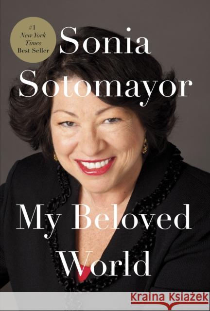 My Beloved World Sonia Sotomayor 9780307594884 Alfred A. Knopf - książka