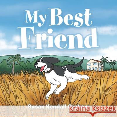 My Best Friend Susan Kendall Graham 9781664145191 Xlibris Us - książka