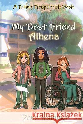 My Best Friend Athena Dana Hammer   9781953971630 Cinnabar Moth Publishing LLC - książka