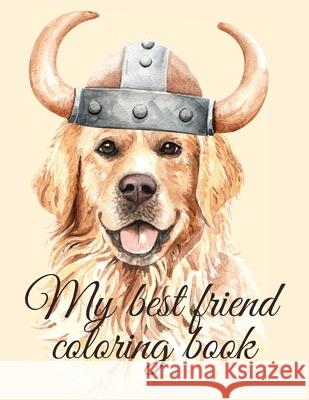 My best friend coloring book Cristie Publishing 9781716294693 Cristina Dovan - książka