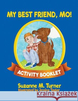 My Best Friend, Mo! Activity Booklet Suzanne M Turner 9781632964199 Lucid Books - książka