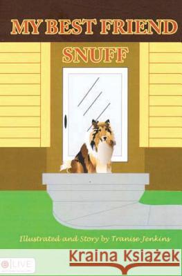 My Best Friend Snuff Tranise Jenkins 9780692840085 Tranise Jenkins - książka