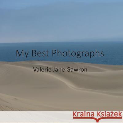 My Best Photographs Valerie Jane Gawron 9781499234763 Createspace - książka