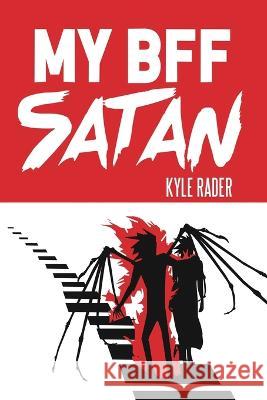 My BFF Satan Melanie O'Brien Kyle Rader 9781702138093 Independently Published - książka