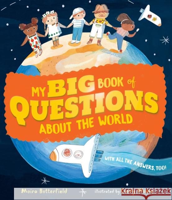 My Big Book of Questions About the World (with all the Answers, too!) Moira Butterfield 9781406394122 Walker Books Ltd - książka