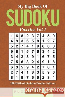 My Big Book Of Soduku Puzzles Vol 1: 200 Difficult Sudoku Puzzles Edition Puzzle Crazy 9781683055907 Puzzle Crazy - książka