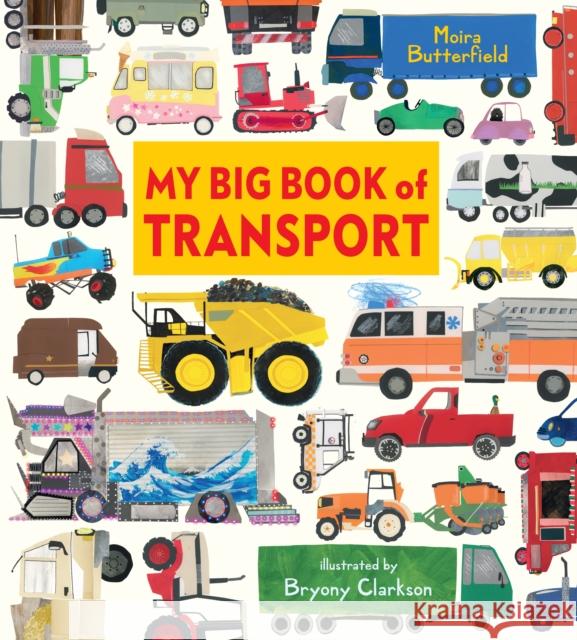 My Big Book of Transport Moira Butterfield 9781406386844 Walker Books Ltd - książka