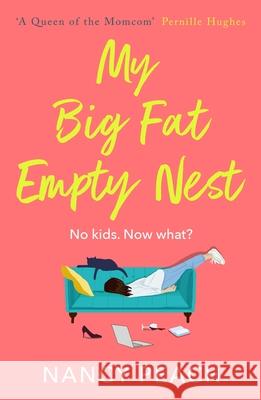 My Big Fat Empty Nest Nancy Peach 9781835983720 Canelo - książka
