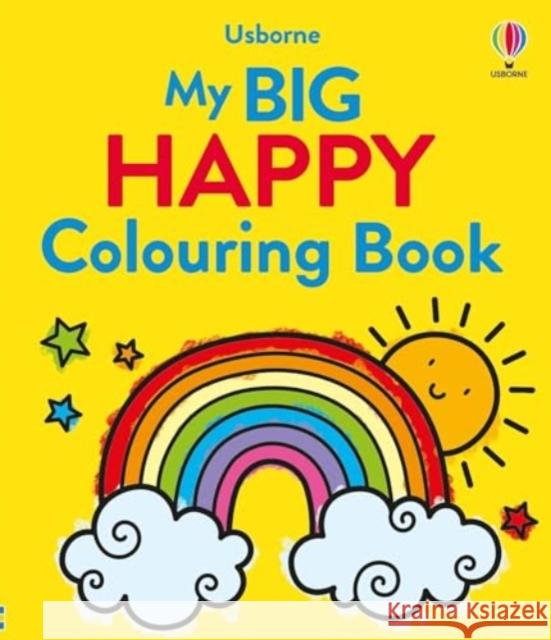 My Big Happy Colouring Book Alice James 9781805074380 Usborne Publishing Ltd - książka