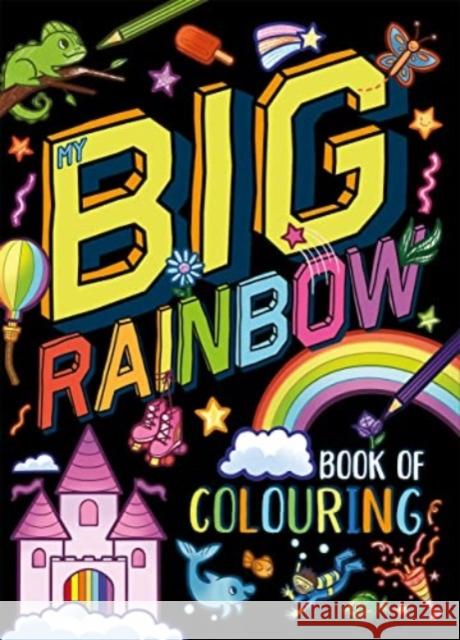 My Big Rainbow Book of Colouring Igloo Books Ltd 9781837711796 Bonnier Books Ltd - książka