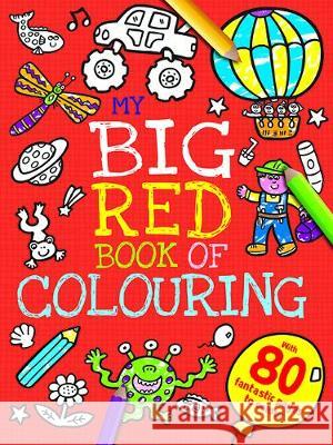 My Big Red Book of Colouring  9781788109772 Bonnier Books Ltd - książka