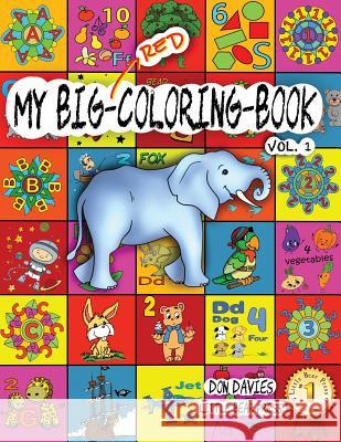 My Big Red Coloring Book Vol. 1: Over 100 Big Pages of Family Activity! Coloring, ABCs, 123s, Characters, Puzzles, Mazes, Shapes, Letters + Numbers fo Press, Little Bear 9781644675410 Little Bear Press - książka