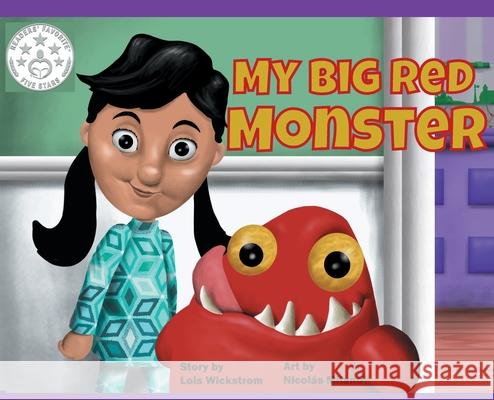 My Big Red Monster (hardcover) Lois Wickstrom, Nicolás Milano 9780916176525 Look Under Rocks - książka