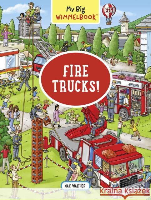 My Big Wimmelbook: Fire Trucks! Walther, Max 9781615196272 Experiment - książka