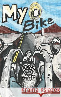 My Bike: A Motorcycle Graphic Novel Morraes, Leeron 9781732204966 Beansprout Books - książka