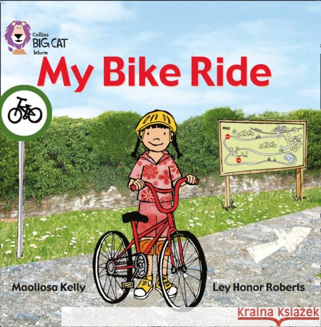 My Bike Ride: Band 02a/Red a Kelly, Maoliosa 9780007186617 HarperCollins Publishers - książka